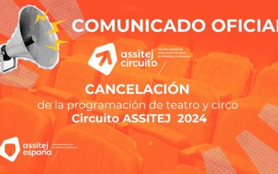 CANCELACIÓN de la programación de teatro y circo Circuito ASSITEJ  2024