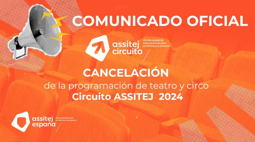 CANCELACIÓN de la programación de teatro y circo Circuito ASSITEJ  2024